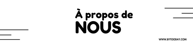 BYTOODAY_About_us_FR - BYTOODAY