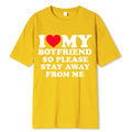 "l Love My Bf Stay Away" Casual T-shirt - Item - BYTOODAY