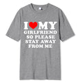 "l Love My Gf Stay Away" Casual T-shirt - Item - BYTOODAY