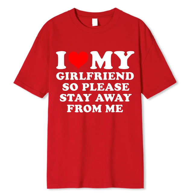 "l Love My Gf Stay Away" Casual T-shirt - Item - BYTOODAY