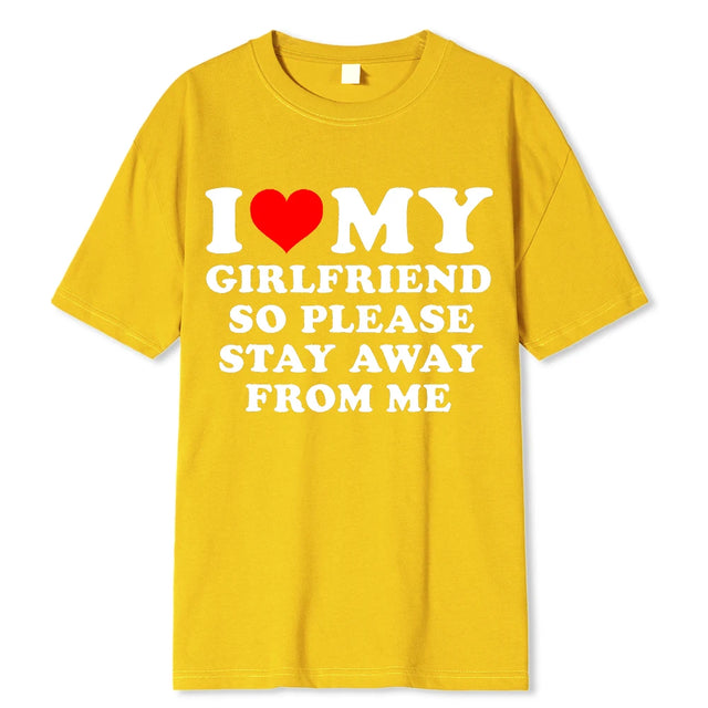 "l Love My Gf Stay Away" Casual T-shirt - Item - BYTOODAY